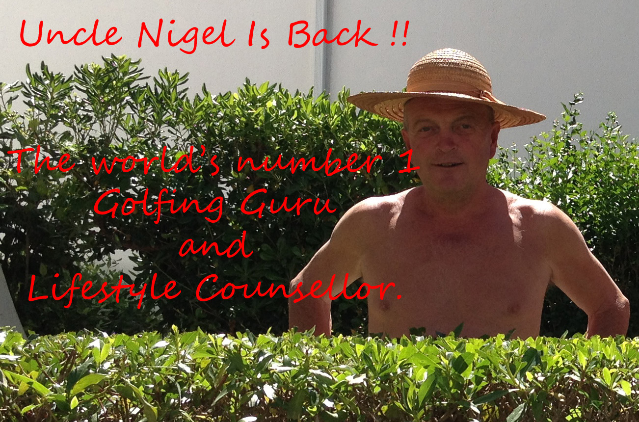 Dear Uncle Nigel, At last you are back !